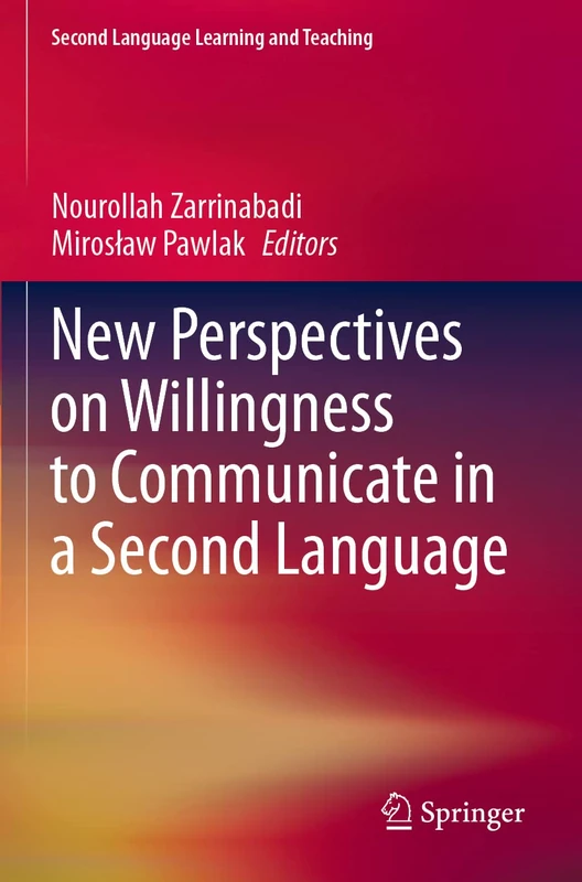 New Perspectives on Willingness to Communicate in a Second Language (Second Language Learning and Teaching) - Image 1