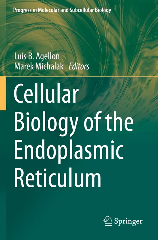 Springer Cellular Biology of the Endoplasmic Reticulum - Vol 59