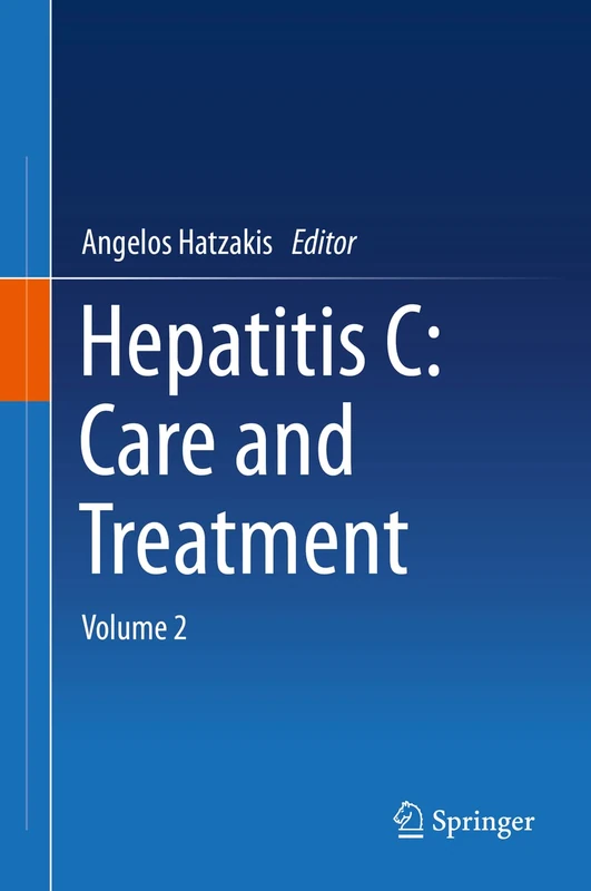 Hepatitis C: Care and Treatment: Volume 2