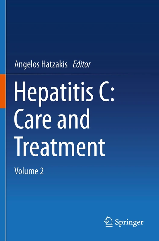 Hepatitis C: Care and Treatment: Volume 2