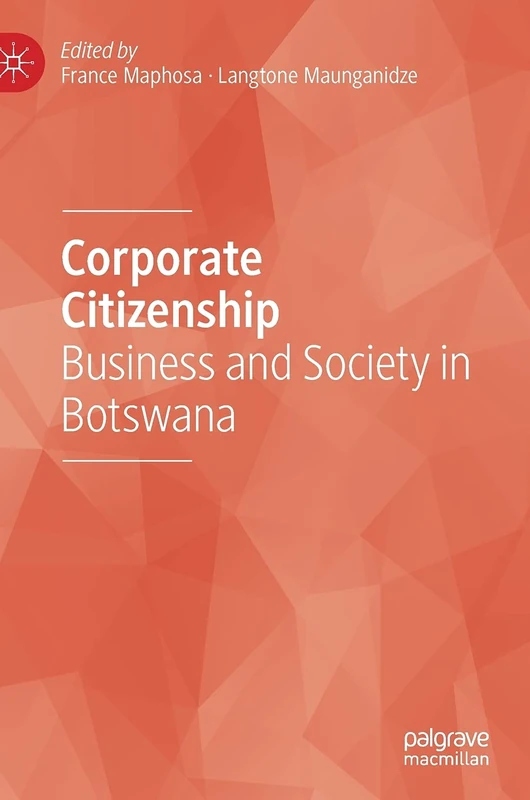 Corporate Citizenship: Business and Society in Botswana