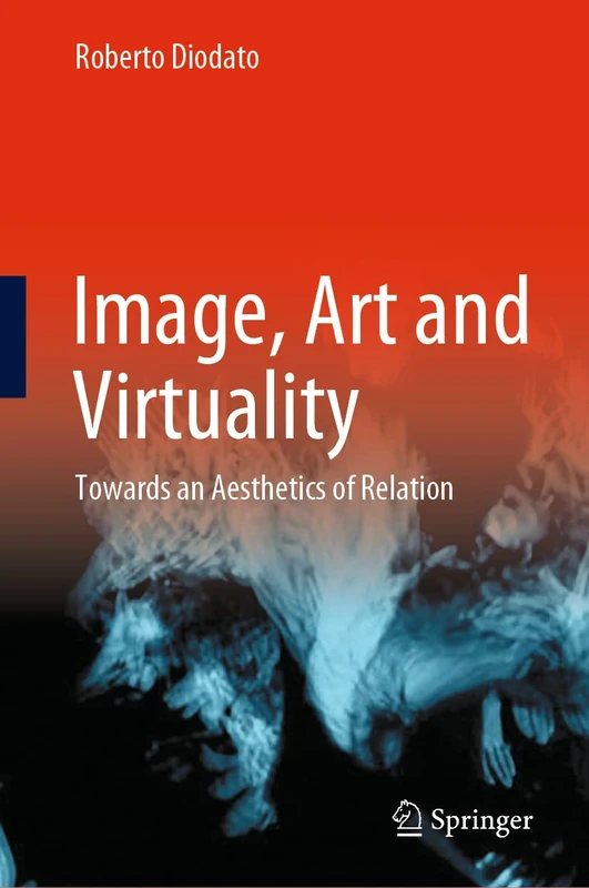 Image, Art and Virtuality: Towards an Aesthetics of Relation