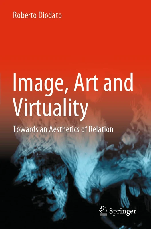 Image, Art and Virtuality: Towards an Aesthetics of Relation
