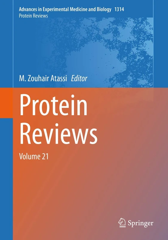 Protein Reviews: Volume 21: 1314 (Advances in Experimental Medicine and Biology, 1314)