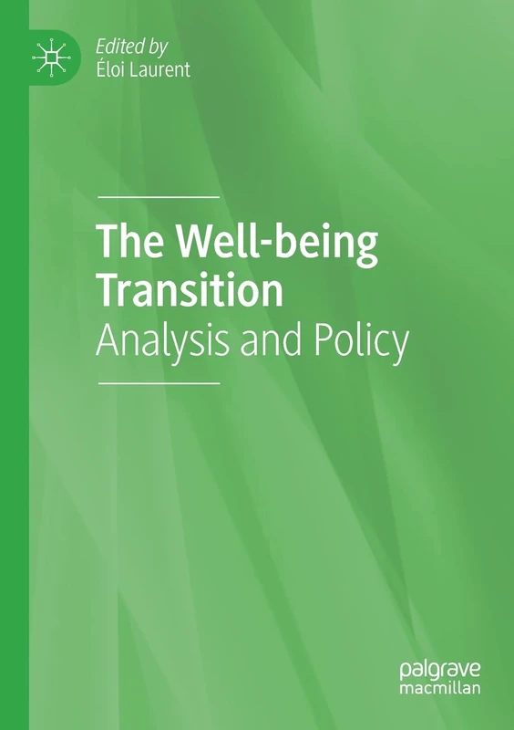 The Well-being Transition: Analysis and Policy - Macmillan