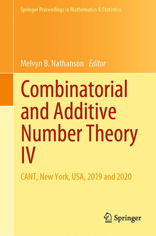 Springer Combinatorial and Additive Number Theory IV - CANT
