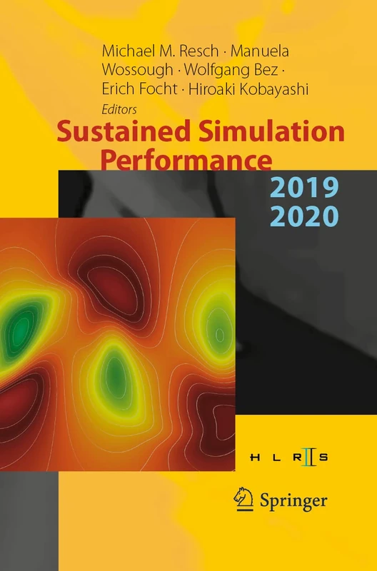 Sustained Simulation Performance 2019 and 2020: Proceedings of the Joint Workshop on Sustained Simulation Performance, University of Stuttgart (HLRS) and Tohoku University, 2019 and 2020