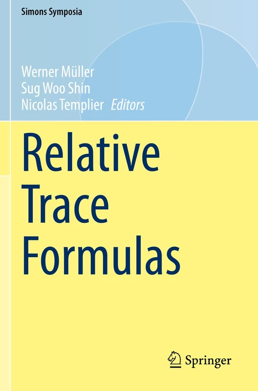 Relative Trace Formulas (Simons Symposia)