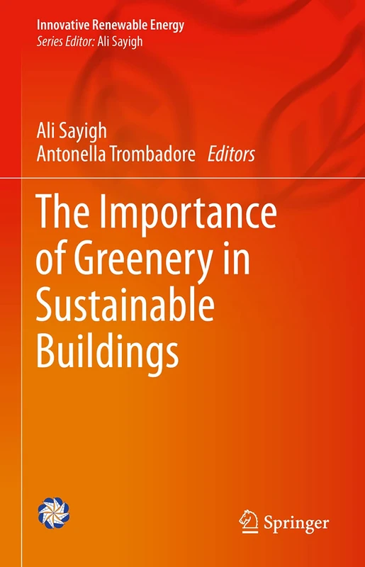 The Importance of Greenery in Sustainable Buildings (Innovative Renewable Energy)
