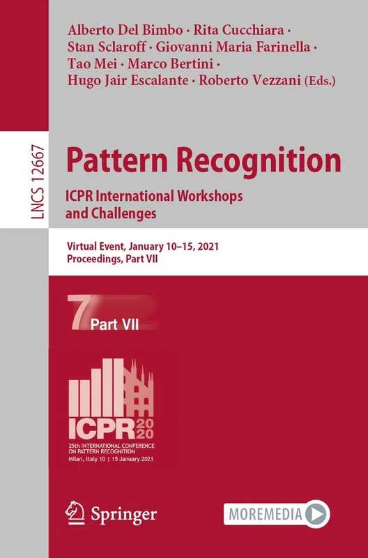 Pattern Recognition. ICPR International Workshops and Challenges: Virtual Event, January 10-15, 2021, Proceedings, Part VII: 12667 (Lecture Notes in Computer Science, 12667)