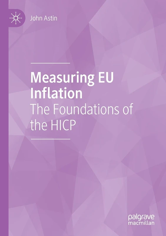 Measuring EU Inflation: The Foundations of the HICP