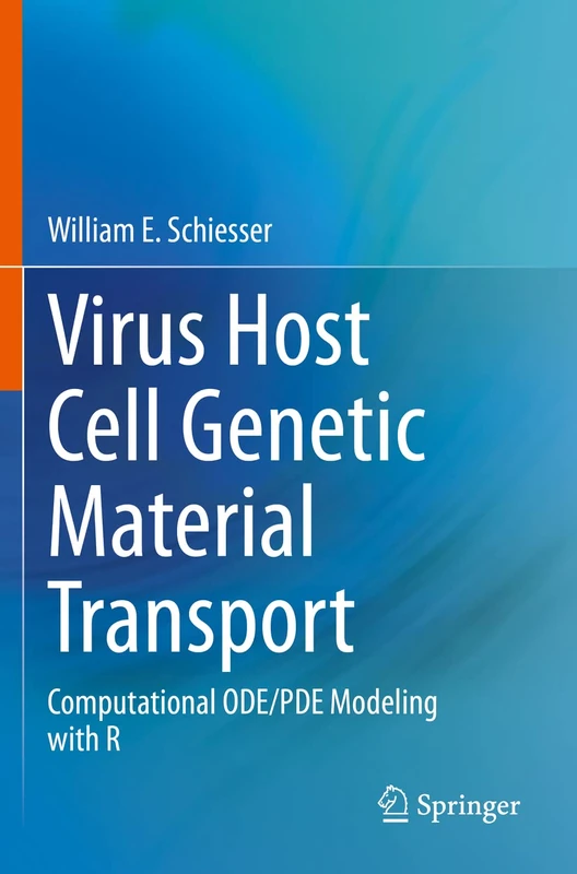 Virus Host Cell Genetic Material Transport: Computational ODE/PDE Modeling with R