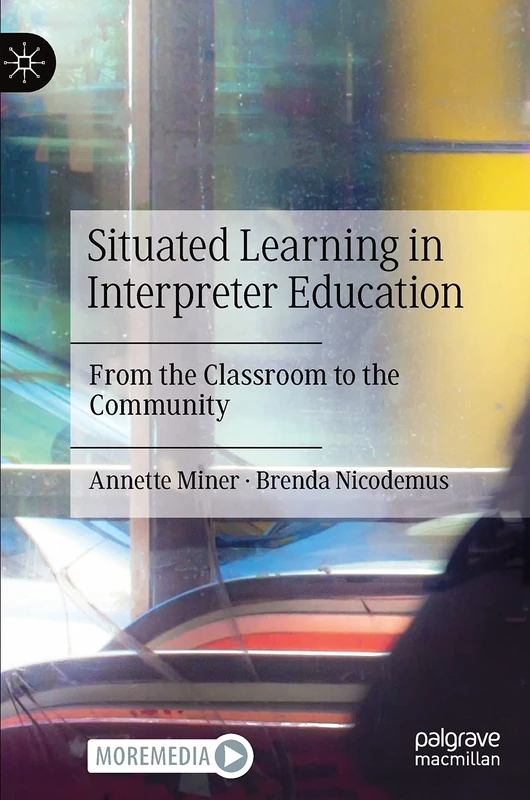 Situated Learning in Interpreter Education: From the Classroom to the Community