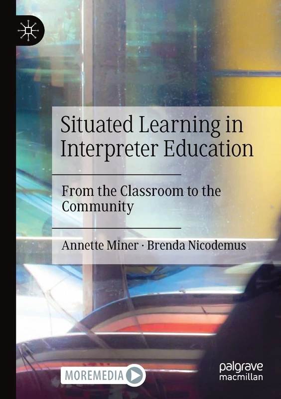 Situated Learning in Interpreter Education: From the Classroom to the Community
