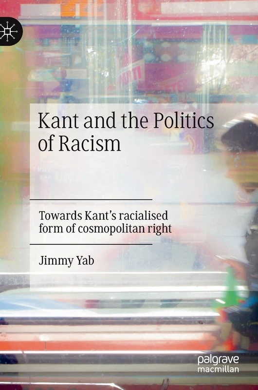 Kant and the Politics of Racism: Towards Kant’s racialised form of cosmopolitan right - Image 1