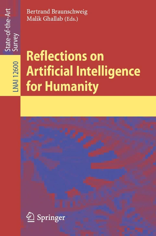 Reflections on Artificial Intelligence for Humanity: 12600 (Lecture Notes in Computer Science, 12600)