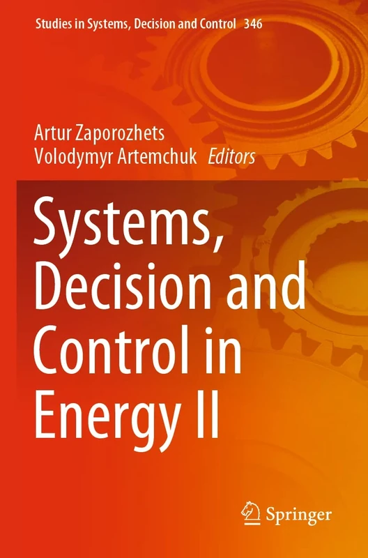 Systems, Decision and Control in Energy II: 346 (Studies in Systems, Decision and Control, 346)
