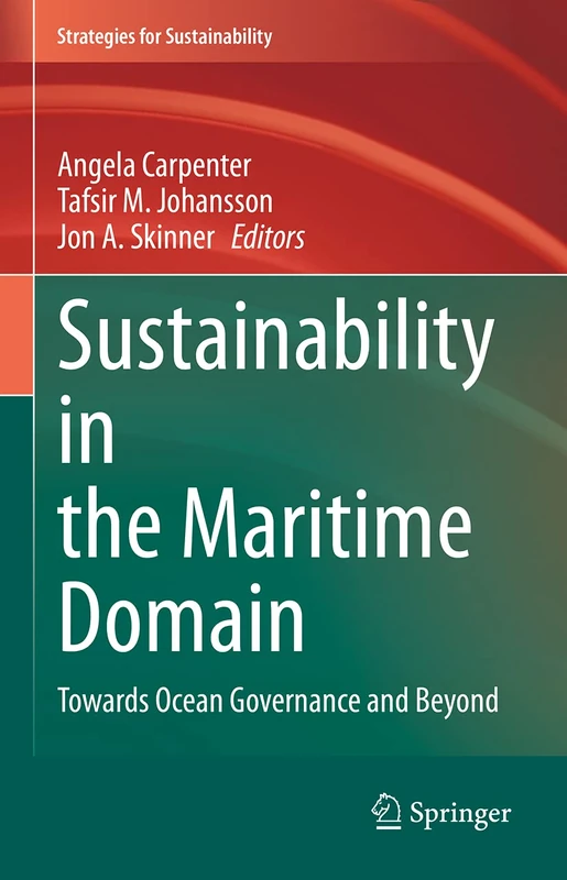 Sustainability in the Maritime Domain: Towards Ocean Governance and Beyond (Strategies for Sustainability) - Image 1