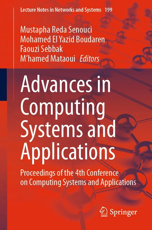 Advances in Computing Systems and Applications: Proceedings of the 4th Conference on Computing Systems and Applications: 199 (Lecture Notes in Networks and Systems, 199) - Image 1