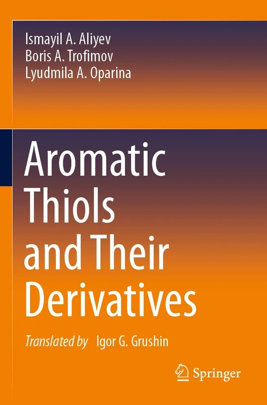 Aromatic Thiols and Their Derivatives