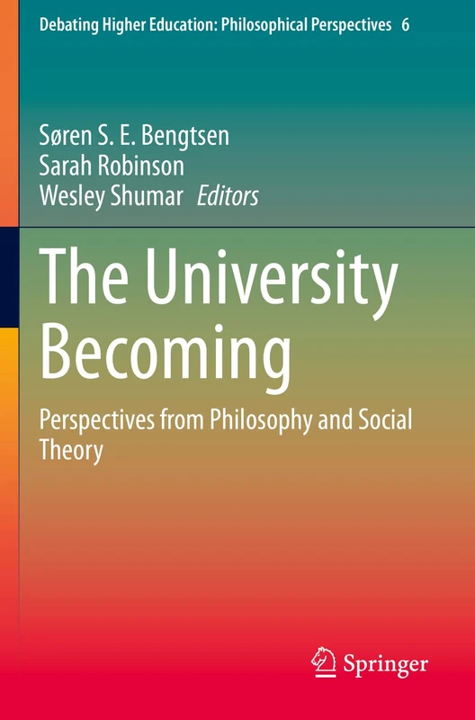 Springer - The University Becoming: Philosophy and Social Theory