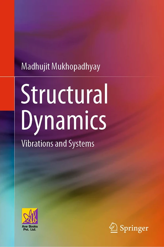 Structural Dynamics: Vibrations and Systems
