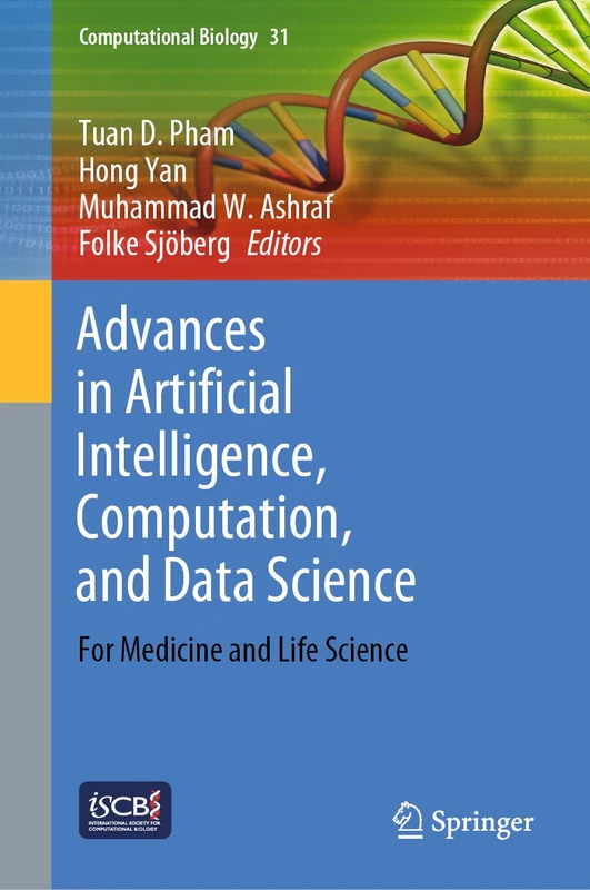 Advances in Artificial Intelligence, Computation, and Data Science: For Medicine and Life Science: 31 (Computational Biology, 31)