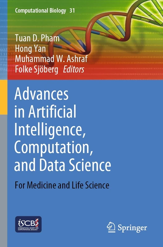 Advances in Artificial Intelligence, Computation, and Data Science: For Medicine and Life Science: 31 (Computational Biology, 31)