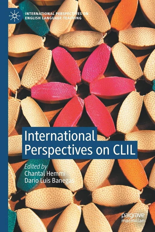 International Perspectives on CLIL (International Perspectives on English Language Teaching)