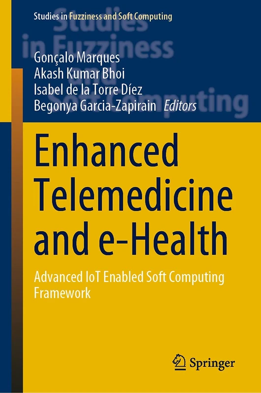 Springer Enhanced Telemedicine and e-Health - IoT Framework