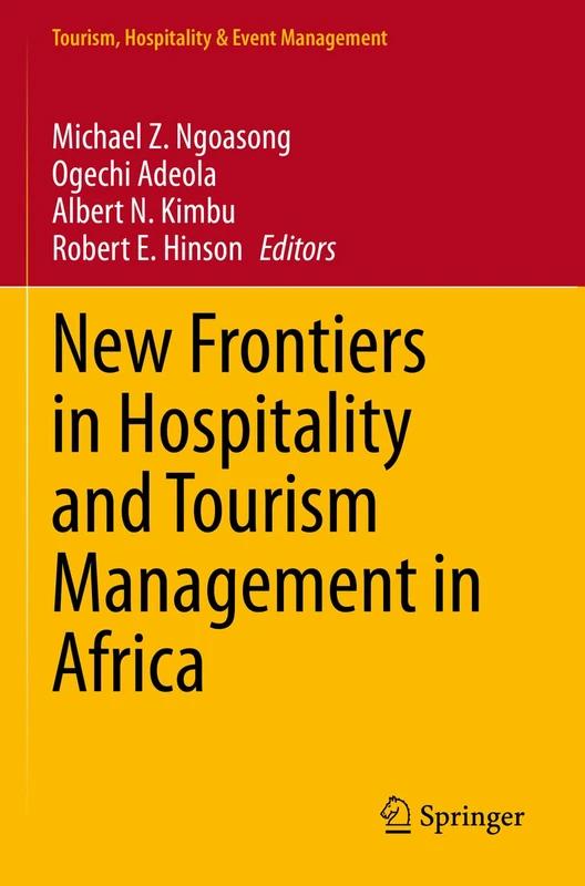 New Frontiers in Hospitality and Tourism Management in Africa (Tourism, Hospitality & Event Management)