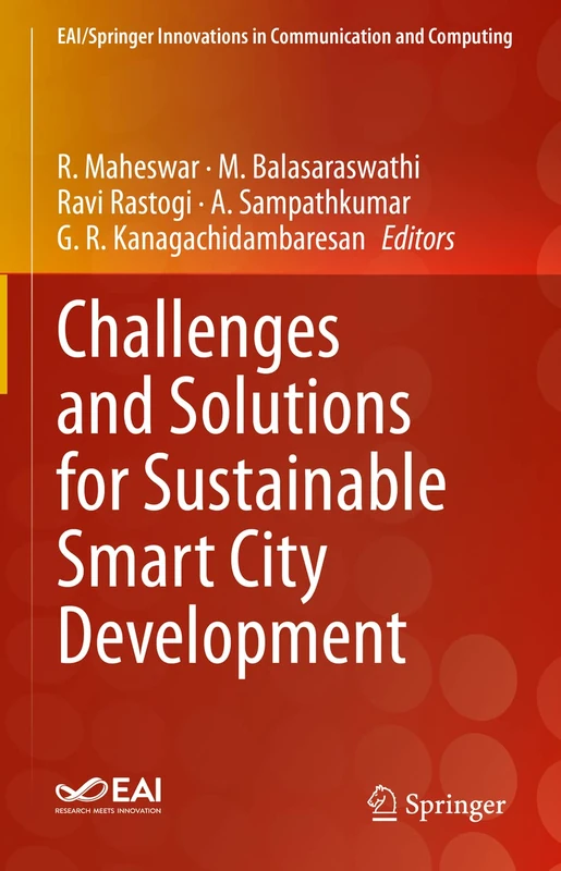 Challenges and Solutions for Sustainable Smart City Development (EAI/Springer Innovations in Communication and Computing)
