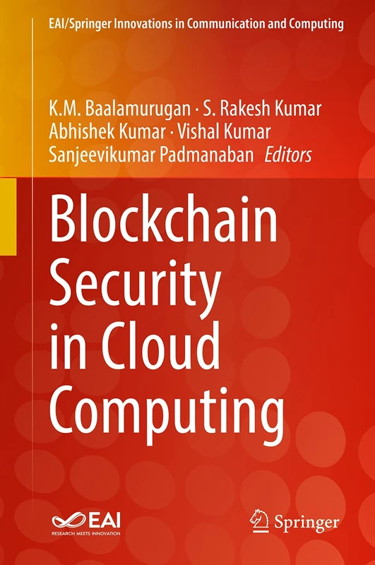 Blockchain Security in Cloud Computing (EAI/Springer Innovations in Communication and Computing)