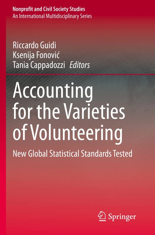 Accounting for the Varieties of Volunteering: New Global Statistical Standards Tested (Nonprofit and Civil Society Studies)