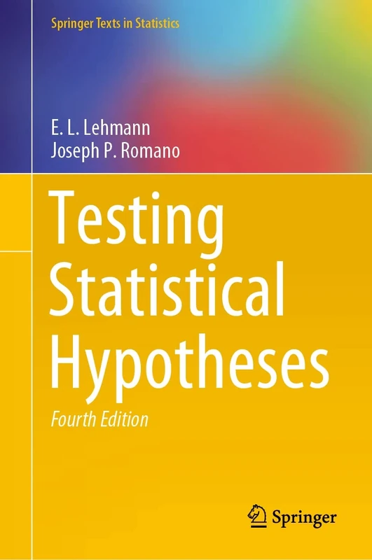 Testing Statistical Hypotheses: Volume I: 1 (Springer Texts in Statistics)