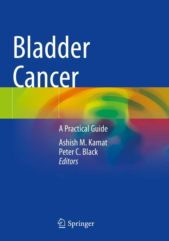 Bladder Cancer: A Practical Guide