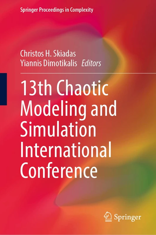 13th Chaotic Modeling and Simulation International Conference (Springer Proceedings in Complexity)