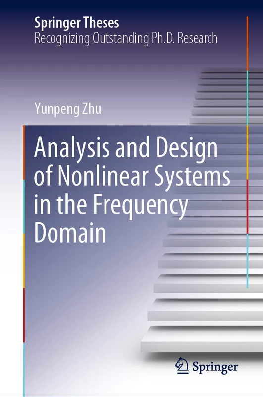 Springer Analysis and Design of Nonlinear Systems in Frequency Domain