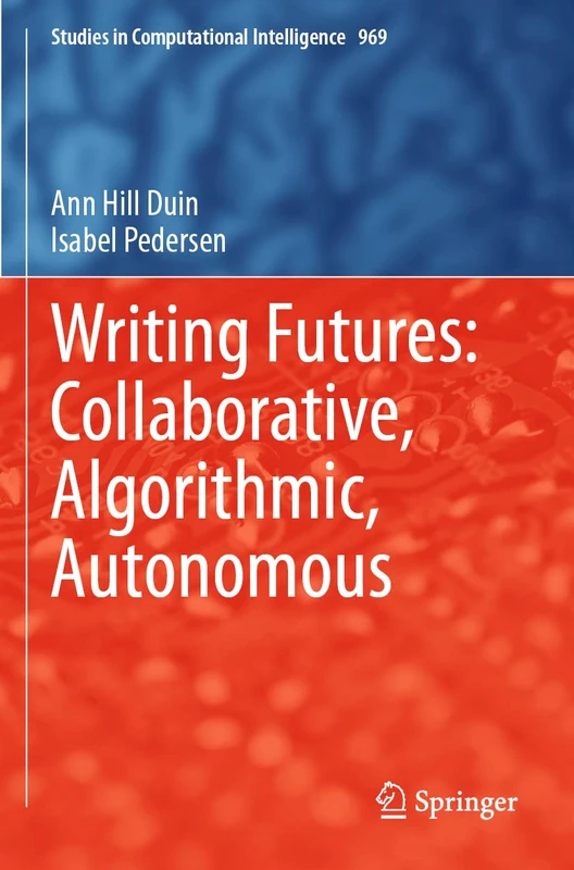 Springer Writing Futures: Collaborative, Algorithmic, Autonomous