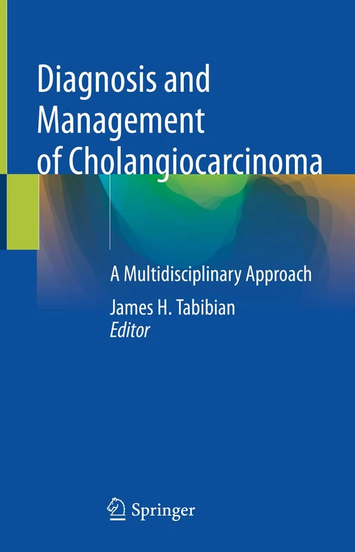 Springer - Diagnosis and Management of Cholangiocarcinoma