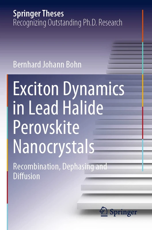 Exciton Dynamics in Lead Halide Perovskite Nanocrystals: Recombination, Dephasing and Diffusion (Springer Theses) - Image 1