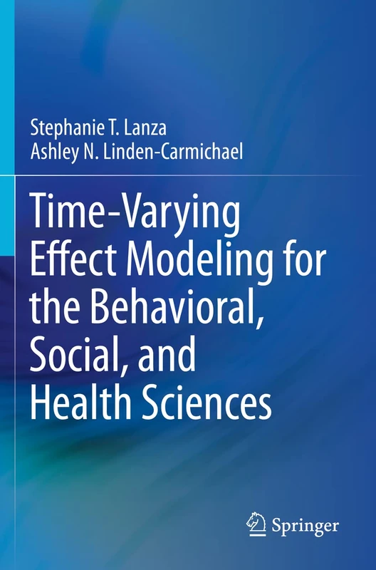 Time-Varying Effect Modeling for the Behavioral, Social, and Health Sciences - Image 1
