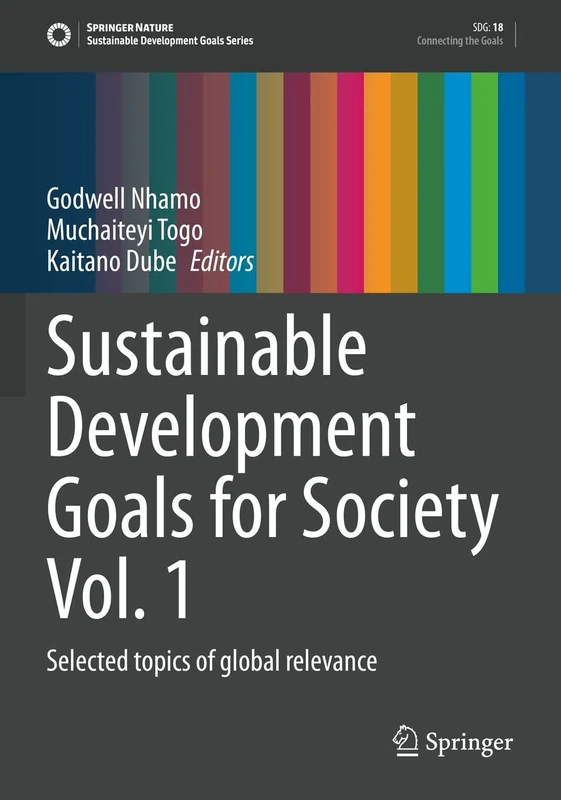 Sustainable Development Goals for Society Vol. 1: Selected topics of global relevance