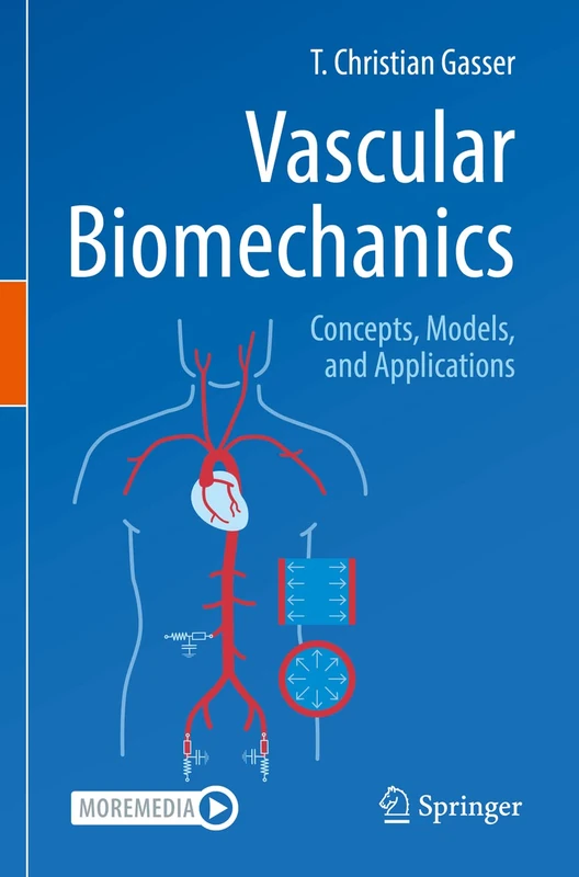 Vascular Biomechanics: Concepts, Models, and Applications