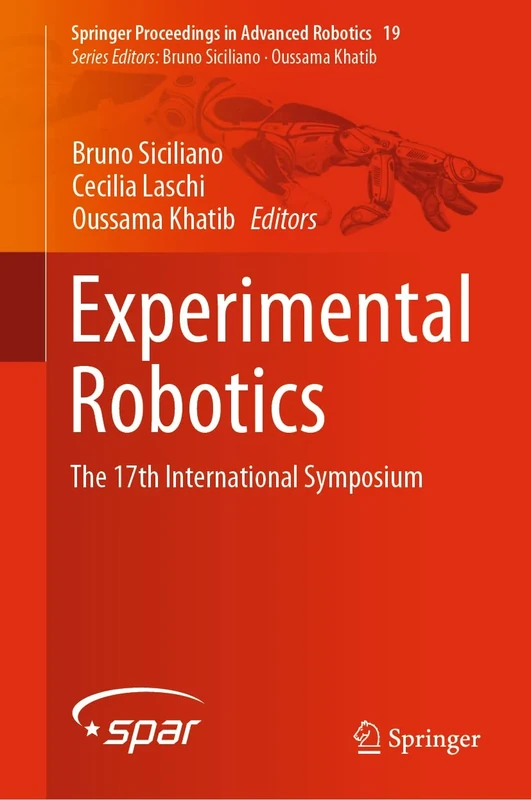 Experimental Robotics: The 17th International Symposium: 19 (Springer Proceedings in Advanced Robotics, 19)