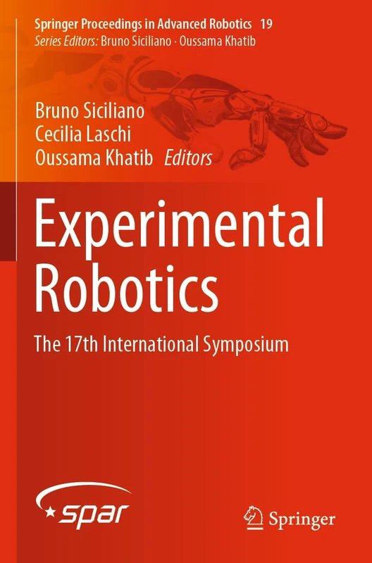 Experimental Robotics: The 17th International Symposium: 19 (Springer Proceedings in Advanced Robotics, 19)