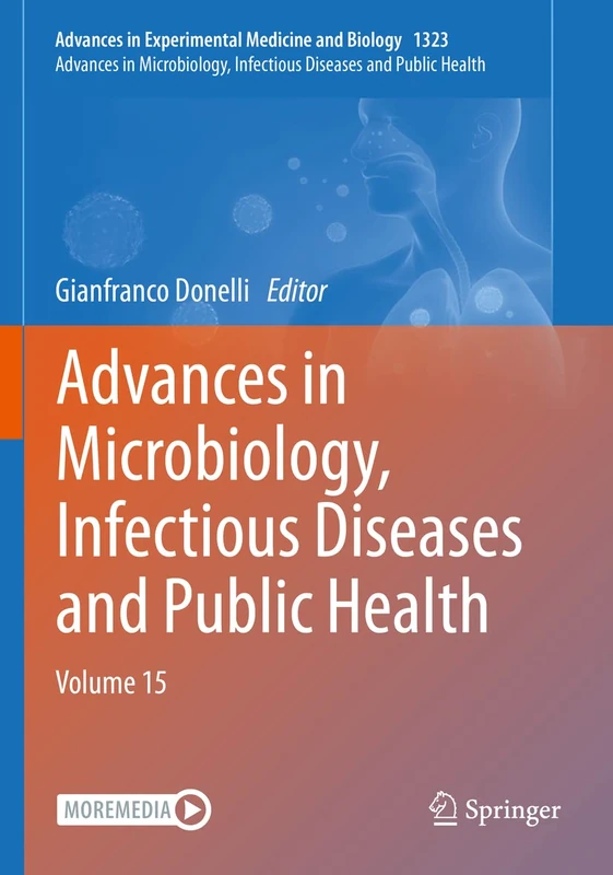 Advances in Microbiology, Infectious Diseases and Public Health: Volume 15: 1323