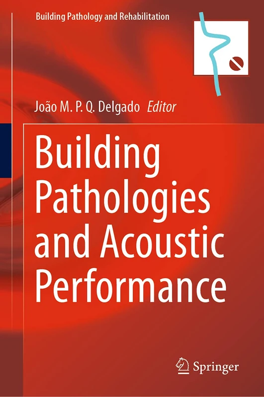 Springer Building Pathologies and Acoustic Performance - Vol 18