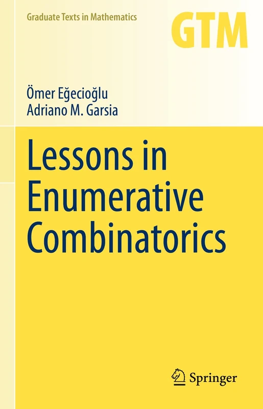 Lessons in Enumerative Combinatorics: 290 (Graduate Texts in Mathematics, 290)