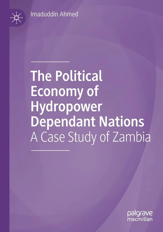 The Political Economy of Hydropower Dependant Nations: A Case Study of Zambia